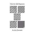Chess For Adult Beginners