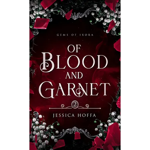 Of Blood and Garnet - Hardcover