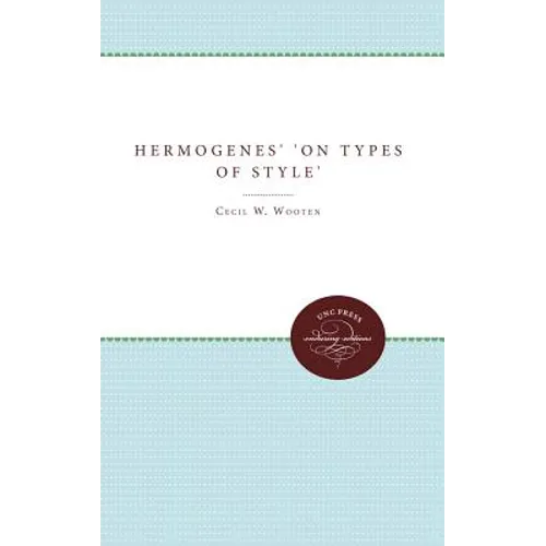 Hermogenes' on Types of Style - Paperback
