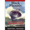 Black Phoenix: History and Operations of the Marina Repubblicana 1943-1945