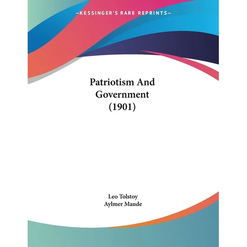 Patriotism And Government (1901) - Paperback