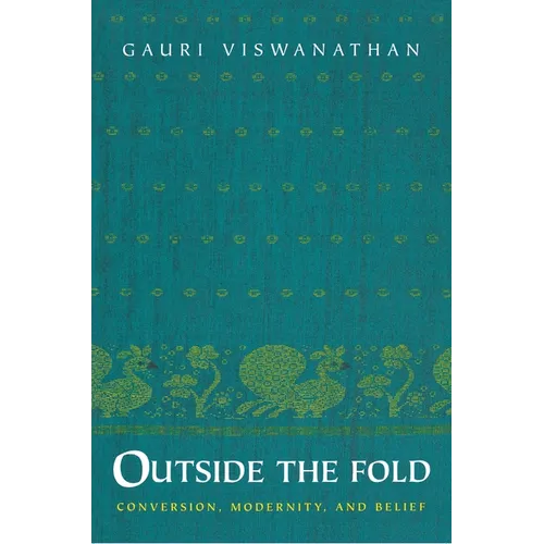 Outside the Fold: Conversion, Modernity, and Belief - Paperback