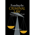 Founding the Criminal Law