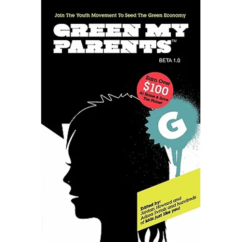 Green My Parents: Join the Youth Movement to seed the green economy - Paperback