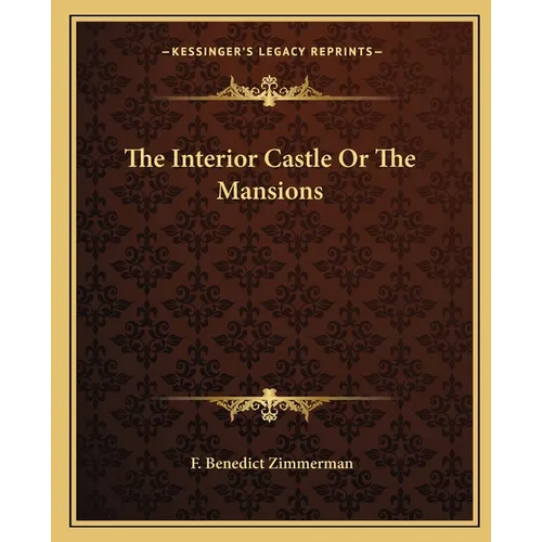 The Interior Castle Or The Mansions - Paperback