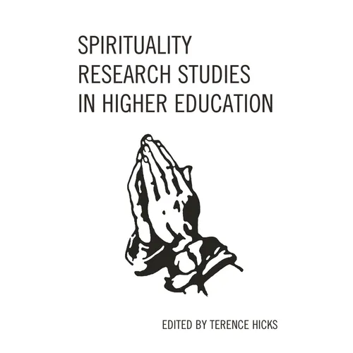 Spirituality Research Studies in Higher Education