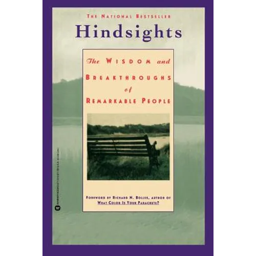 Hindsights: The Wisdom and Breakthroughs of Remarkable People - Paperback