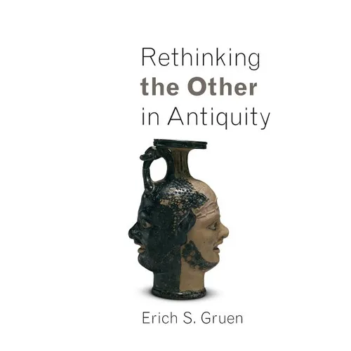Rethinking the Other in Antiquity - Paperback