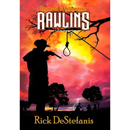 Rawlins, The Road to Yellowstone - Hardcover