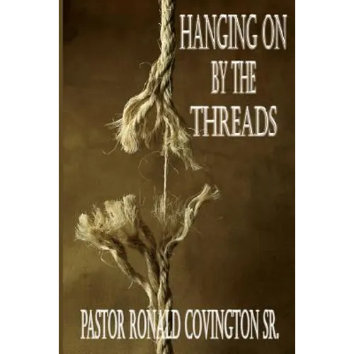 Hanging on by the Thread