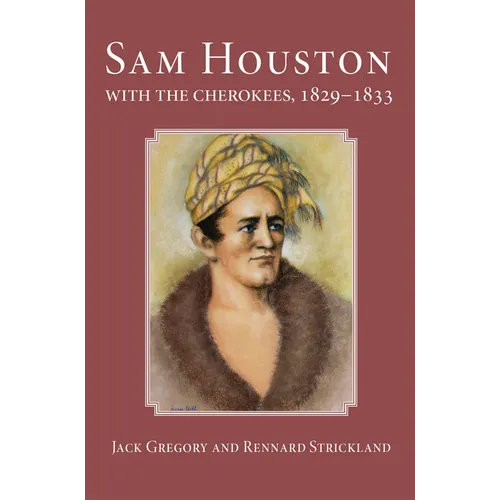 San Houston with the Cherokees, 1829-1833 - Paperback