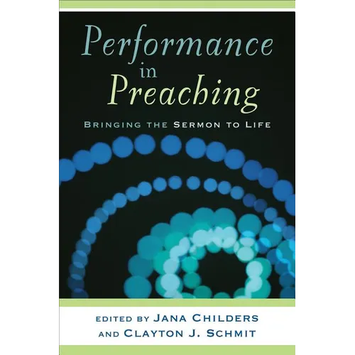 Performance in Preaching: Bringing the Sermon to Life [With DVD] - Paperback