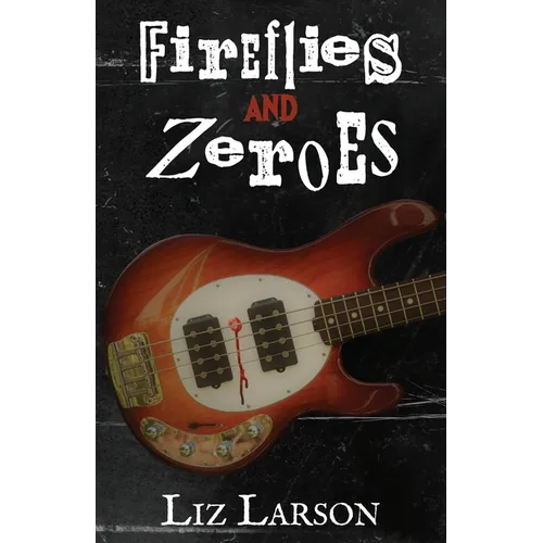 Fireflies and Zeroes - Paperback