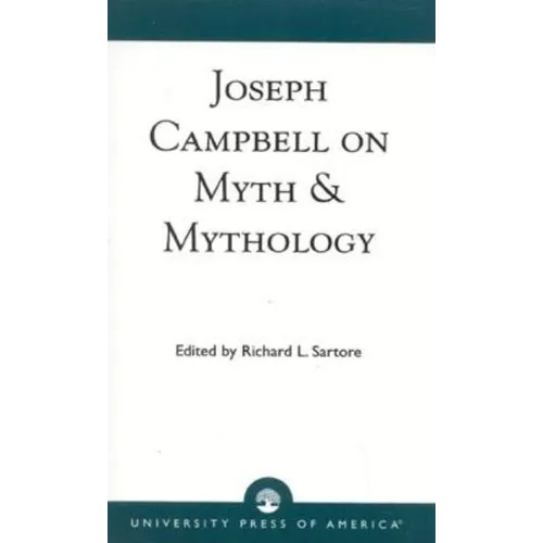 Joseph Campbell on Myth and Mythology - Paperback