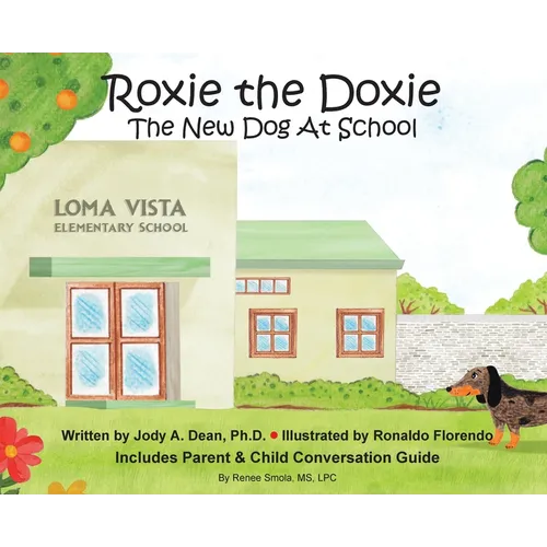 Roxie the Doxie New Dog at School - Hardcover