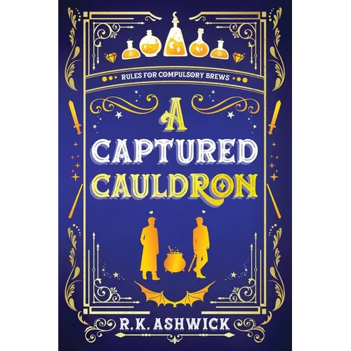 A Captured Cauldron: Rules for Compulsory Brews - Paperback