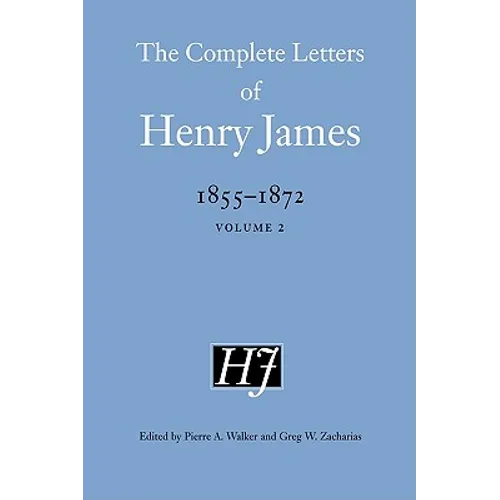 The Complete Letters of Henry James, 1855-1872 - Hardcover