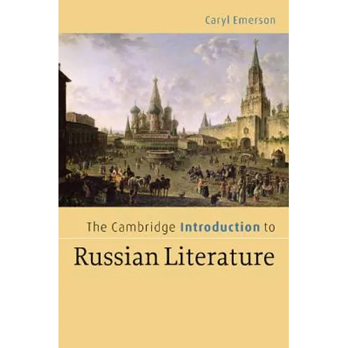 The Cambridge Introduction to Russian Literature