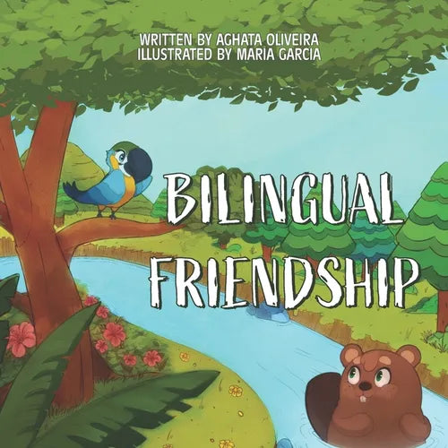 Bilingual Friendship: Amizade Bilíngue - Paperback