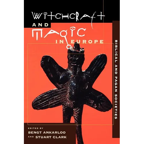 Witchcraft and Magic in Europe, Volume 1: Biblical and Pagan Societies - Paperback