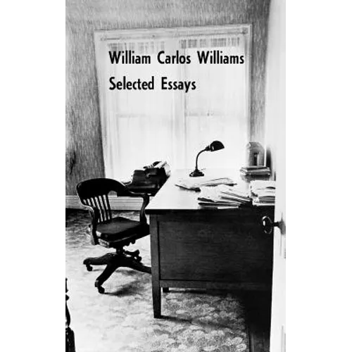 Selected Essays of William Carlos Williams - Paperback