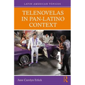 Telenovelas in Pan-Latino Context