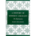 A History of Modern Germany, Volume 1: The Reformation