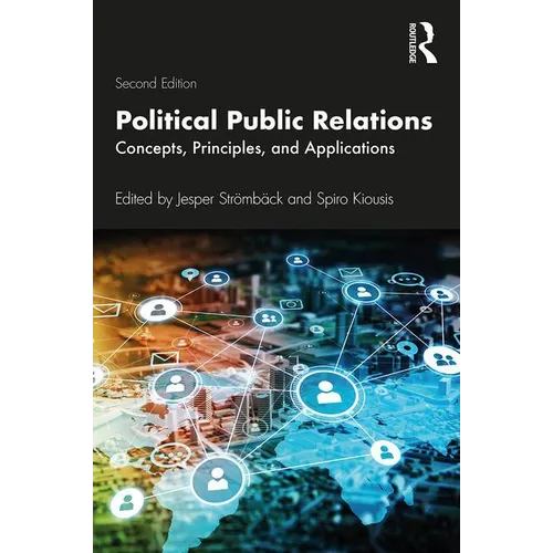 Political Public Relations: Concepts, Principles, and Applications - Paperback