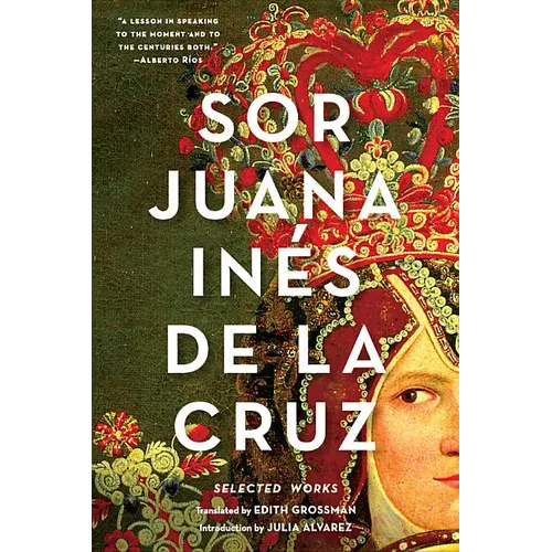 Sor Juana Inés de la Cruz: Selected Works - Paperback