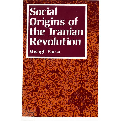 Social Origins of the Iranian Revolution - Paperback
