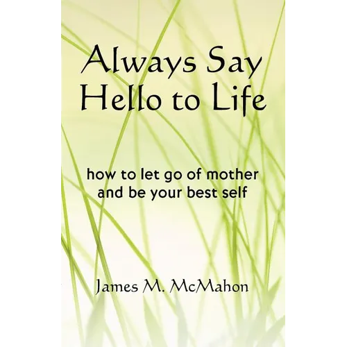 Always Say Hello to Life