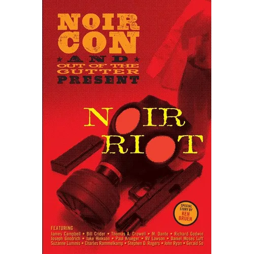 Noir Riot: Presented by NoirCon and Out of the Gutter - Paperback