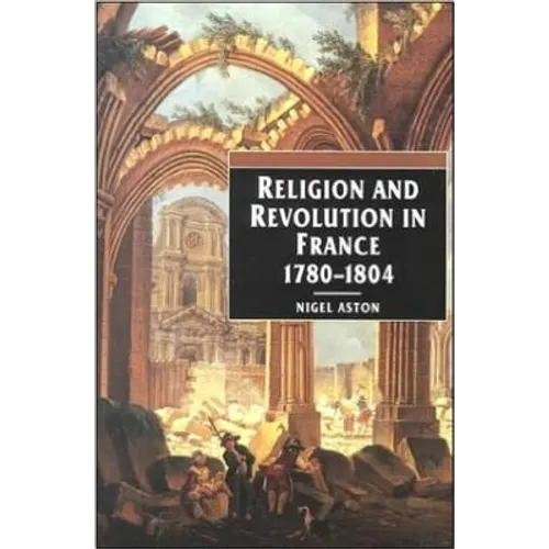 Religion and Revolution in France: 1780-1804 - Paperback