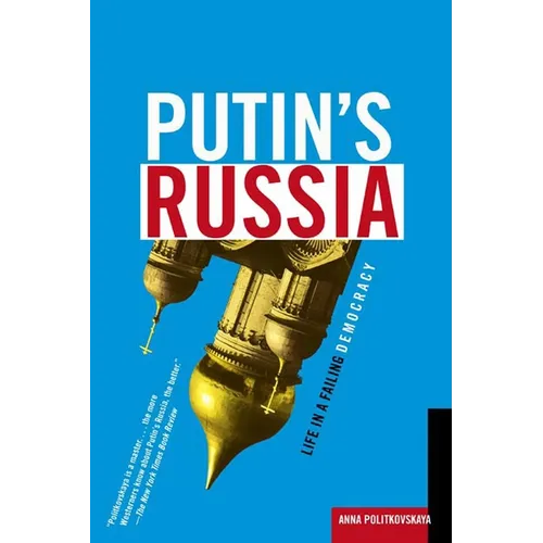 Putin's Russia: Life in a Failing Democracy - Paperback