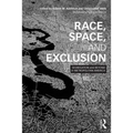 Race, Space, and Exclusion: Segregation and Beyond in Metropolitan America