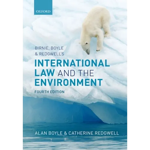 Birnie, Boyle, and Redgwell's International Law and the Environment