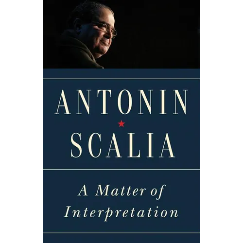A Matter of Interpretation: Federal Courts and the Law - New Edition - Paperback
