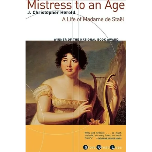 Mistress to an Age: A Life of Madame de Staël - Paperback