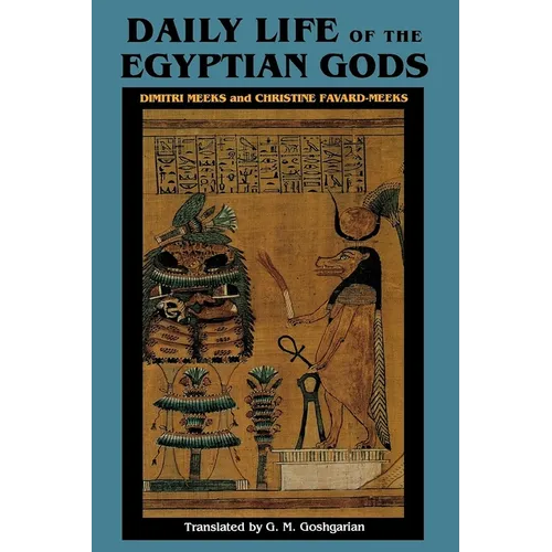 Daily Life of the Egyptian Gods: Images of the Commune - Paperback
