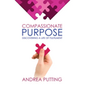 Compassionate Purpose: Discovering a Life of Fulfilment