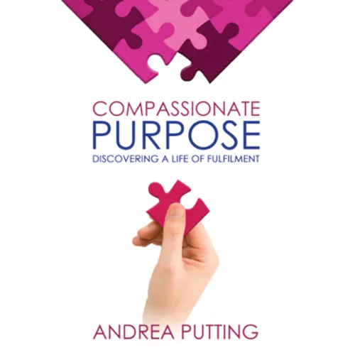 Compassionate Purpose: Discovering a Life of Fulfilment