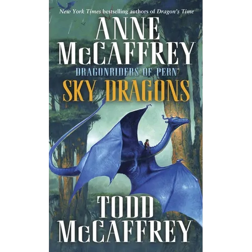Sky Dragons: Dragonriders of Pern - Mass Market Paperbound