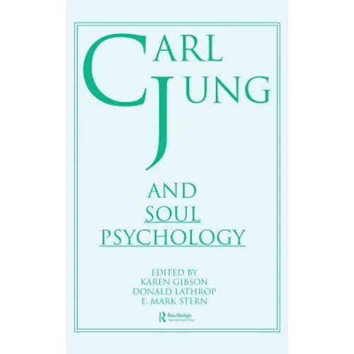 Carl Jung and Soul Psychology - Hardcover