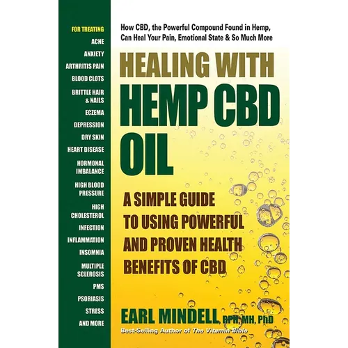 Healing With Hemp CBD Oil: A Simple Guide to Using Powerful and Proven Health Benefits of CBD - Paperback