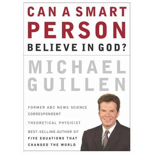A Can a Smart Person Believe in God? - Paperback