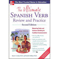 The Ultimate Spanish Verb Review and Practice, Second Edition