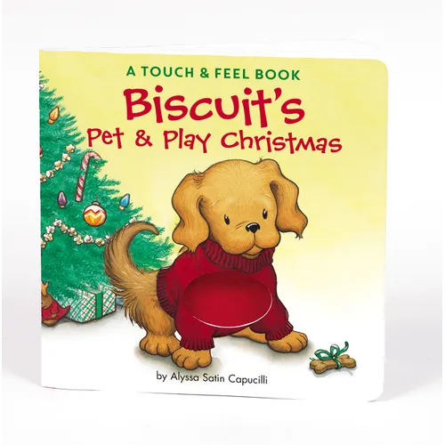 Biscuit's Pet & Play Christmas: A Touch & Feel Book: A Christmas Holiday Book for Kids - Board Book
