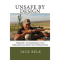 unSafe by Design?: Forensic Firearms Investigations