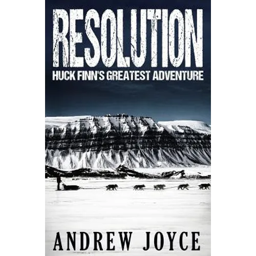 Resolution: Huck Finn's Greatest Adventure - Paperback