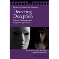 Detecting Deception: Current Challenges and Cognitive Approaches